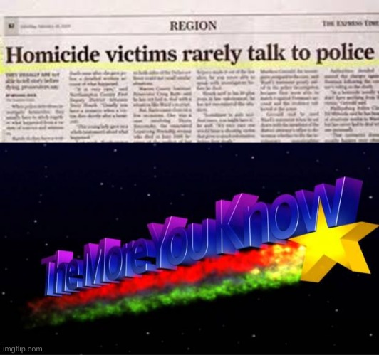 Victim | image tagged in the more you know,memes,funny,funny memes,newspaper,victim | made w/ Imgflip meme maker