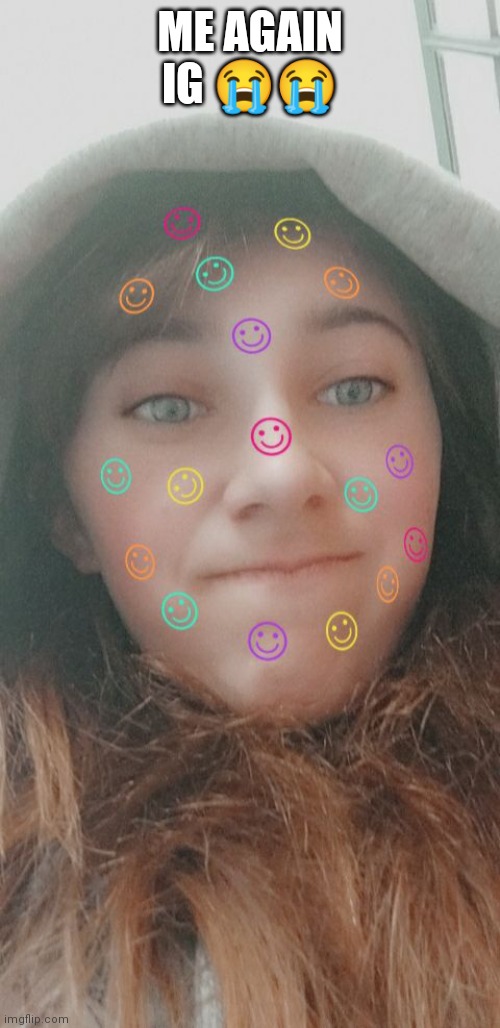 at least I have confidence now | ME AGAIN IG 😭😭 | made w/ Imgflip meme maker