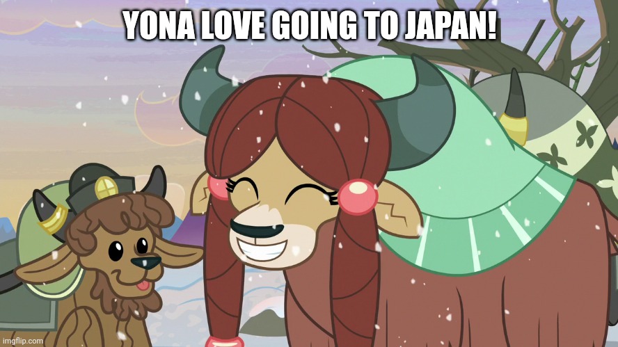 YONA LOVE GOING TO JAPAN! | made w/ Imgflip meme maker