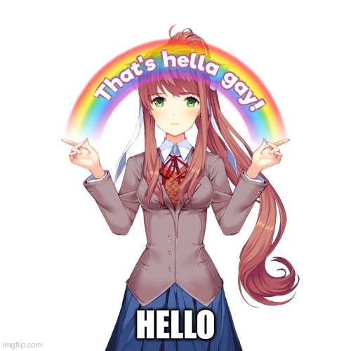 gay | HELLO | made w/ Imgflip meme maker