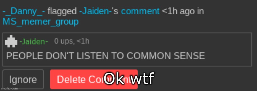 Ok wtf | made w/ Imgflip meme maker