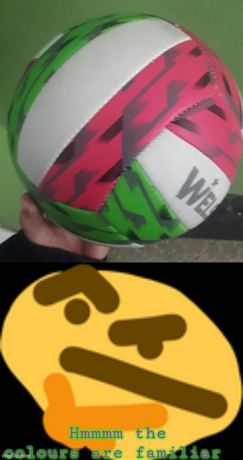 El Mitsuriball | Hmmmm the colours are familiar | image tagged in thonking | made w/ Imgflip meme maker