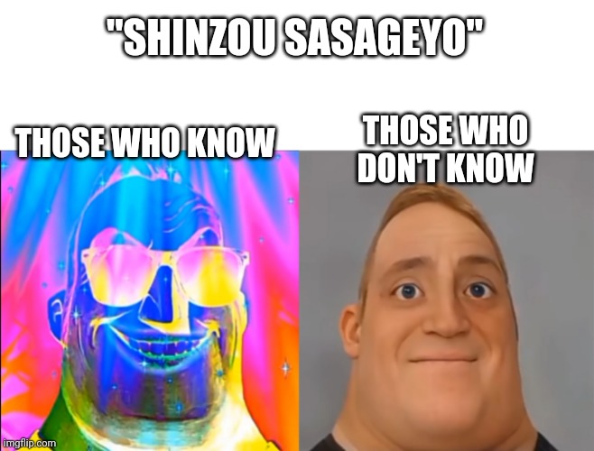 "SHINZOU SASAGEYO"; THOSE WHO KNOW; THOSE WHO DON'T KNOW | image tagged in anime,anime meme,attack on titan,aot | made w/ Imgflip meme maker