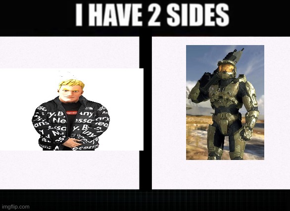 random post | image tagged in i have two sides | made w/ Imgflip meme maker