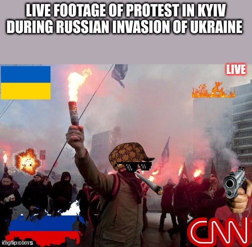 cut to a Applebee's commercial |  LIVE FOOTAGE OF PROTEST IN KYIV DURING RUSSIAN INVASION OF UKRAINE; LIVE | image tagged in funny memes,ukraine,russia,memes,why are you reading this,ha ha tags go brr | made w/ Imgflip meme maker