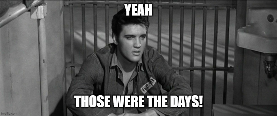 YEAH THOSE WERE THE DAYS! | made w/ Imgflip meme maker