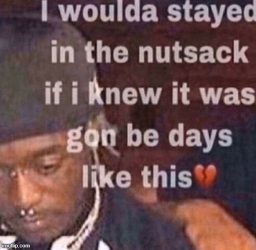 . | made w/ Imgflip meme maker