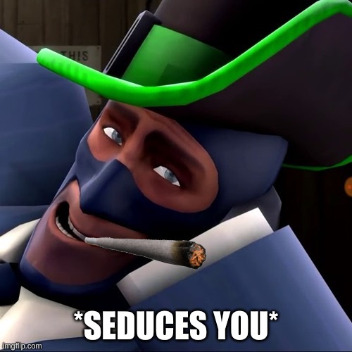 SEDUCING SPY | *SEDUCES YOU* | image tagged in gaming,team fortress 2,spy | made w/ Imgflip meme maker