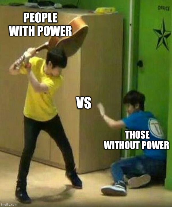 PEOPLE WITH POWER; VS; THOSE WITHOUT POWER | image tagged in kpop | made w/ Imgflip meme maker