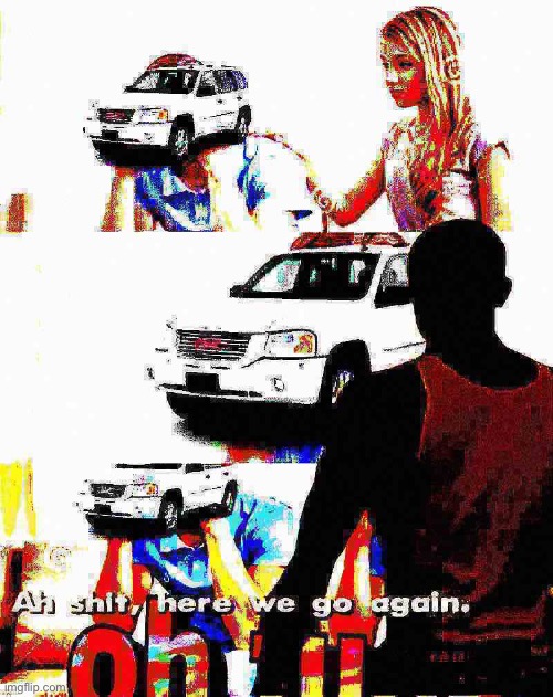 Envoy ah shit here we go again deep-fried | image tagged in envoy ah shit here we go again deep-fried | made w/ Imgflip meme maker