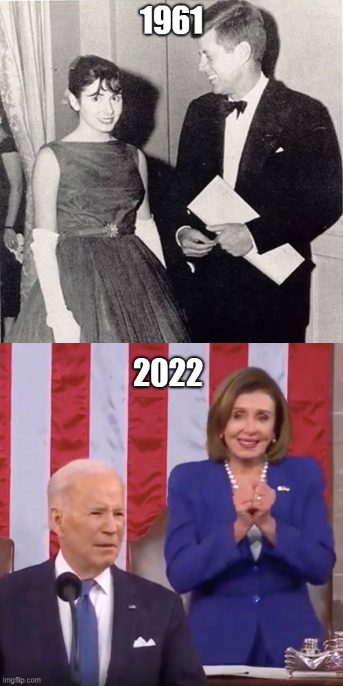 nancy thru the years | 1961; 2022 | image tagged in nancy pelosi,jfk,joe biden | made w/ Imgflip meme maker