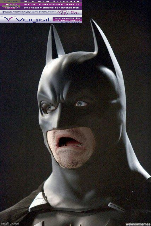 scared batman | image tagged in scared batman | made w/ Imgflip meme maker