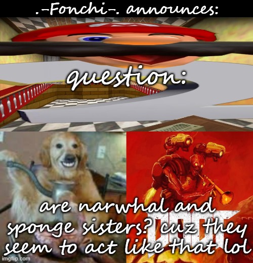 fonchi AC by fonchi | question:; are narwhal and sponge sisters? cuz they seem to act like that lol | image tagged in fonchi ac by fonchi | made w/ Imgflip meme maker