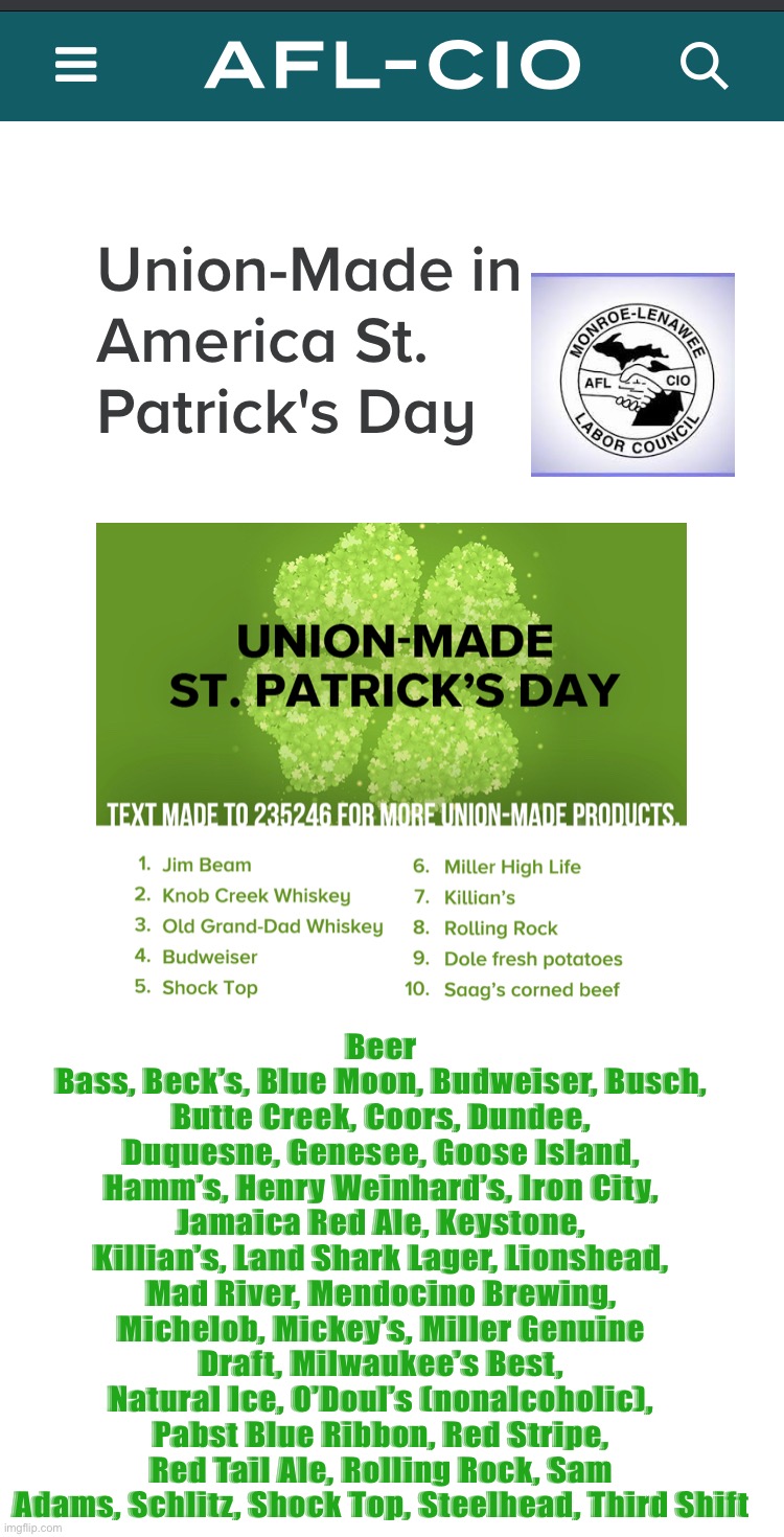 ST Patrick’s Labor Union | Beer
Bass, Beck’s, Blue Moon, Budweiser, Busch, Butte Creek, Coors, Dundee, Duquesne, Genesee, Goose Island, Hamm’s, Henry Weinhard’s, Iron City, Jamaica Red Ale, Keystone, Killian’s, Land Shark Lager, Lionshead, Mad River, Mendocino Brewing, Michelob, Mickey’s, Miller Genuine Draft, Milwaukee’s Best, Natural Ice, O’Doul’s (nonalcoholic), Pabst Blue Ribbon, Red Stripe, Red Tail Ale, Rolling Rock, Sam Adams, Schlitz, Shock Top, Steelhead, Third Shift | image tagged in union,hold my beer | made w/ Imgflip meme maker