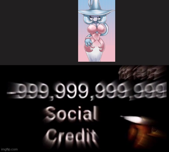 -999,999,999,999 social credit | image tagged in -999 999 999 999 social credit | made w/ Imgflip meme maker