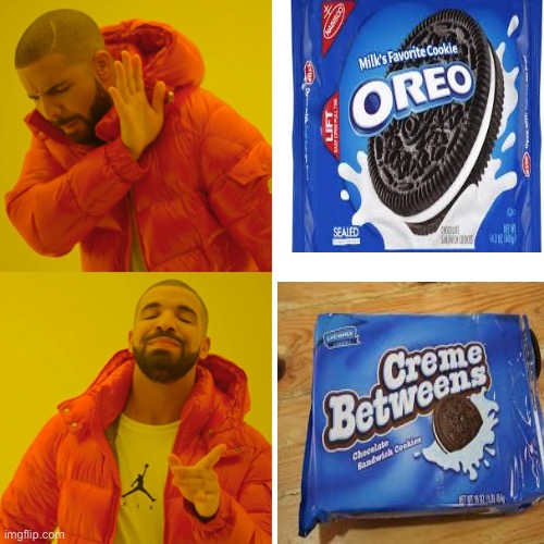 Oreos | image tagged in memes,drake hotline bling | made w/ Imgflip meme maker