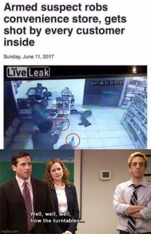 robber been robbed | image tagged in how the turntables,funny,memes,funny memes,barney will eat all of your delectable biscuits,the office | made w/ Imgflip meme maker