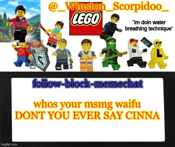 Winston's new announcement | whos your msmg waifu DONT YOU EVER SAY CINNA | image tagged in winston's new announcement | made w/ Imgflip meme maker