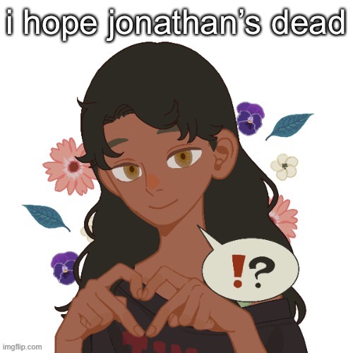 honestly | i hope jonathan’s dead | image tagged in thanks panda | made w/ Imgflip meme maker