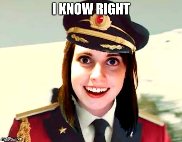 I know right | I KNOW RIGHT | image tagged in i know right | made w/ Imgflip meme maker