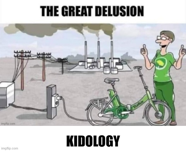 Ecology is Kidology | KIDOLOGY | image tagged in fossil fuel | made w/ Imgflip meme maker