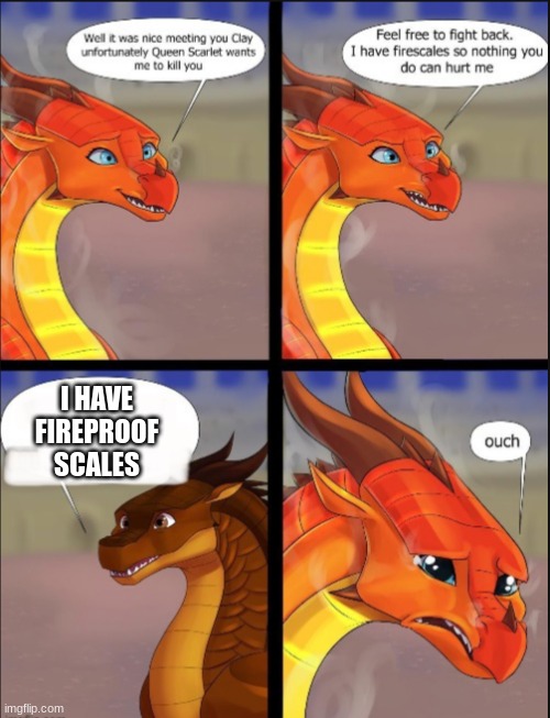 Peril can't hurt clay | I HAVE FIREPROOF SCALES | image tagged in oof peril oof | made w/ Imgflip meme maker