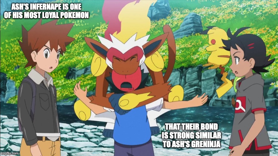 Infernape Hugging Ash | ASH'S INFERNAPE IS ONE OF HIS MOST LOYAL POKEMON; THAT THEIR BOND IS STRONG SIMILAR TO ASH'S GRENINJA | image tagged in ash ketchum,infernape,memes | made w/ Imgflip meme maker