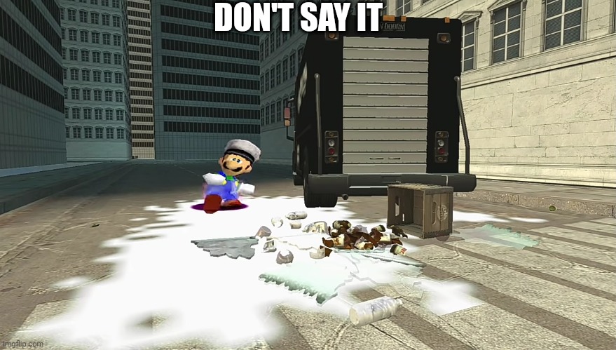 DON'T SAY IT | made w/ Imgflip meme maker