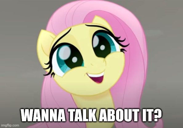 Do You Wanna Talk About It? | WANNA TALK ABOUT IT? | image tagged in do you wanna talk about it | made w/ Imgflip meme maker