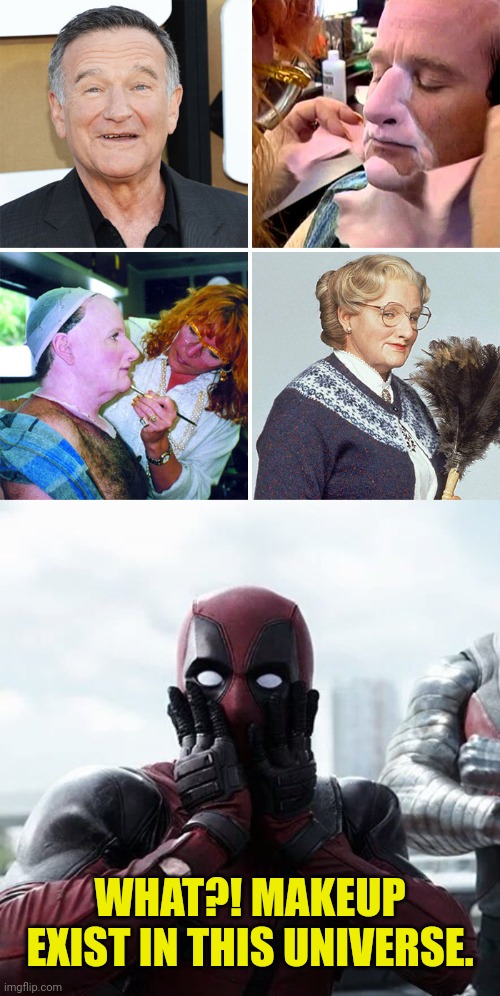 WHAT?! MAKEUP EXIST IN THIS UNIVERSE. | image tagged in memes,deadpool surprised | made w/ Imgflip meme maker