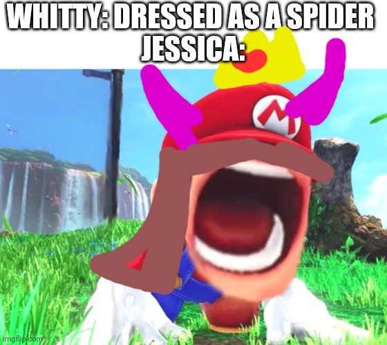 Jessica has archnophobia | WHITTY: DRESSED AS A SPIDER 
JESSICA: | image tagged in mario screaming | made w/ Imgflip meme maker