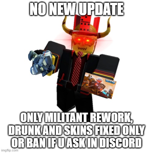 below being dumb | NO NEW UPDATE; ONLY MILITANT REWORK, DRUNK AND SKINS FIXED ONLY OR BAN IF U ASK IN DISCORD | image tagged in below,tower defense simulator,green,scout | made w/ Imgflip meme maker