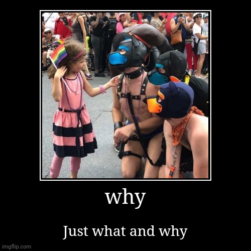 Why spread it to children | image tagged in funny,demotivationals | made w/ Imgflip demotivational maker