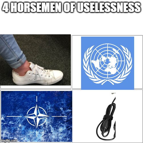 The 4 horsemen of | 4 HORSEMEN OF USELESSNESS | image tagged in the 4 horsemen of | made w/ Imgflip meme maker