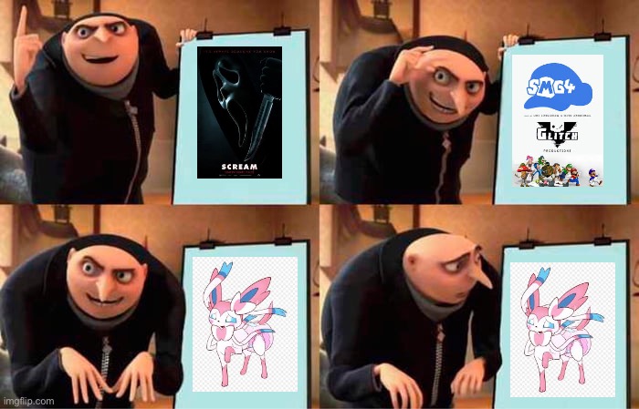 My Interests (As Shown By Gru) | image tagged in memes,gru's plan,scream,smg4,sylveon,diaper | made w/ Imgflip meme maker
