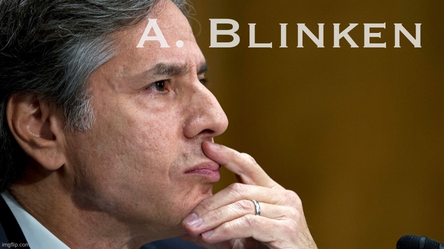 Quiet and unpresuming, Anthony Blinken is poised to become the most influential Secretary of State in a generation. | A. Blinken | image tagged in anthony blinken | made w/ Imgflip meme maker