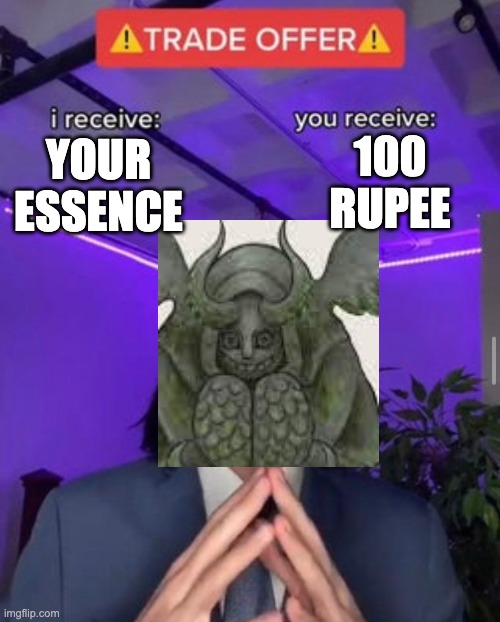 horned statue be like | 100 RUPEE; YOUR ESSENCE | image tagged in the legend of zelda breath of the wild | made w/ Imgflip meme maker