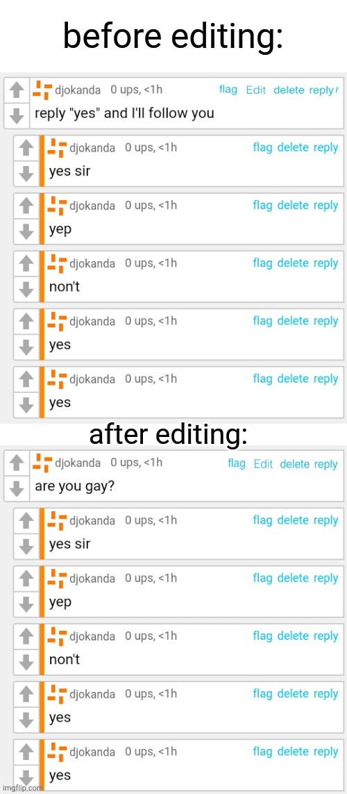 before editing: after editing: | image tagged in blank white template | made w/ Imgflip meme maker
