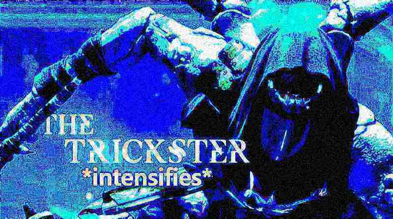 the trickster intensifies Blank Meme Template