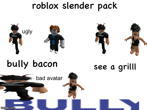 stupid slender pack - Imgflip