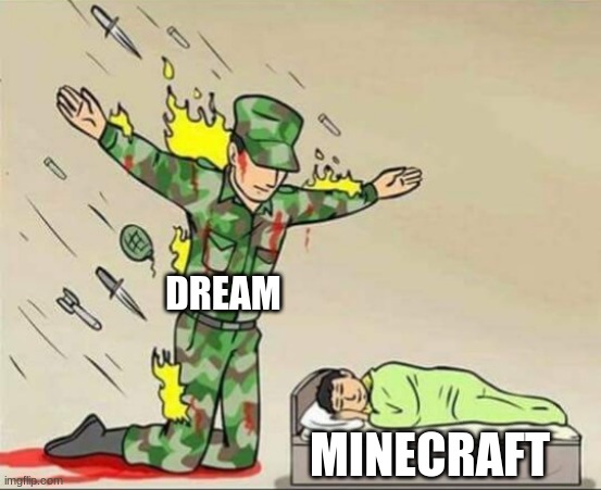 Soldier protecting sleeping child | DREAM; MINECRAFT | image tagged in soldier protecting sleeping child | made w/ Imgflip meme maker