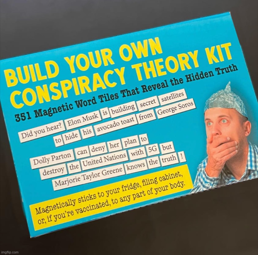 yas, maga | image tagged in build your own conspiracy theory kit,y,a,s,maga,conspiracy theories | made w/ Imgflip meme maker