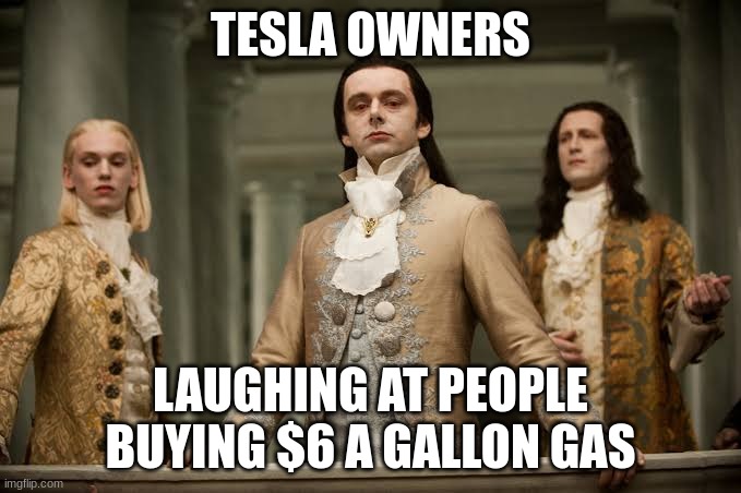 Twilight | TESLA OWNERS; LAUGHING AT PEOPLE BUYING $6 A GALLON GAS | image tagged in twilight | made w/ Imgflip meme maker