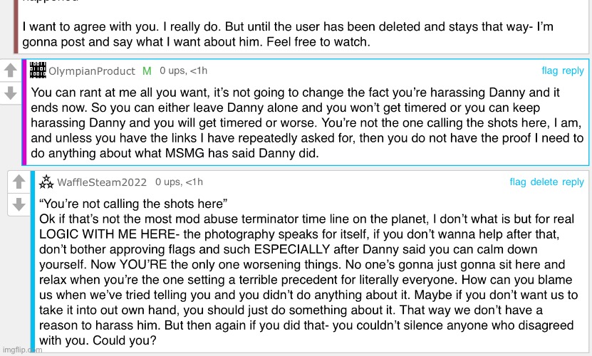 His entire argument is just “I’m the one with site powers so I’m the one who’s right” PFFF ok- sure | made w/ Imgflip meme maker