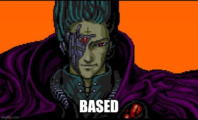 All your base | BASED | image tagged in all your base | made w/ Imgflip meme maker