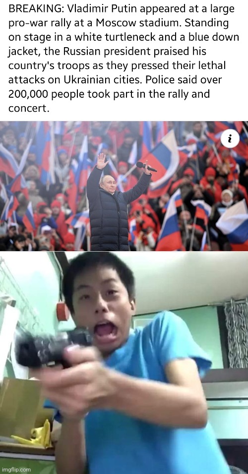 oh no cringe | image tagged in dude gets scared and shoots the tv screen,oh no cringe,soviet russia,putin,concert,war | made w/ Imgflip meme maker