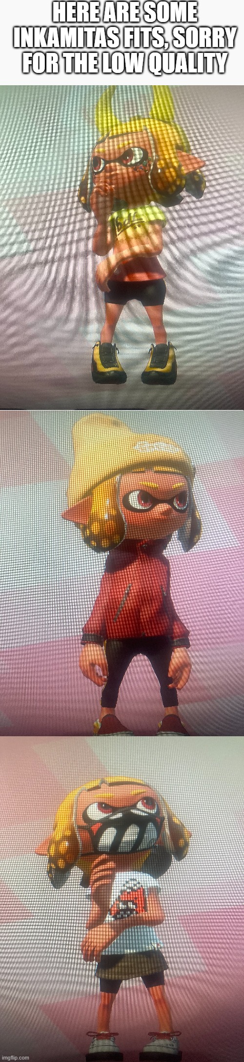 e | HERE ARE SOME INKAMITAS FITS, SORRY FOR THE LOW QUALITY | image tagged in medium blank white template | made w/ Imgflip meme maker