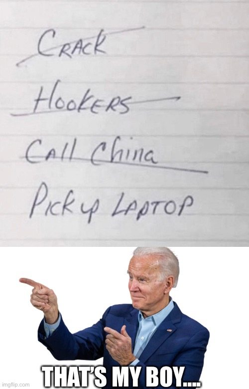 THAT’S MY BOY…. | image tagged in biden pointing | made w/ Imgflip meme maker