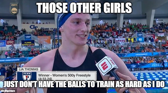 THOSE OTHER GIRLS JUST DON'T HAVE THE BALLS TO TRAIN AS HARD AS I DO | made w/ Imgflip meme maker
