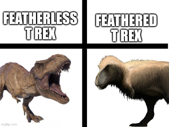 Which t rex do you like the feathered one or not feathered | FEATHERED T REX; FEATHERLESS T REX | image tagged in jurassic park,jurassic world,t rex,dinosaur,the isle,animals | made w/ Imgflip meme maker